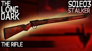 The Long Dark S01E03 (Stalker) - The Rifle [Mystery Lake] - The Long Dark Episode 3