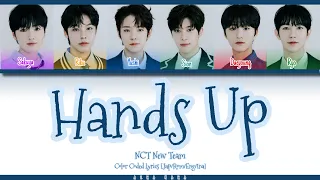 NCT NEW TEAM 'Hands Up' [Color Coded Lyrics Han|Rom|Eng|Indo]