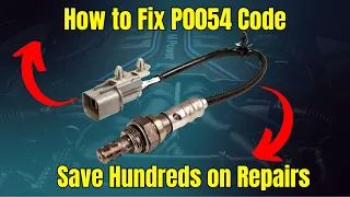 P0054 Code: Save Hundreds on Repairs !