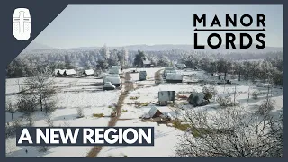 A New Region | Manor Lords Episode 10 - Restoring the Peace | THE Medieval City Builder