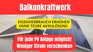 BalkonKraftwerk Eigenverbrauch erhöhen ohne teure Akkulösung