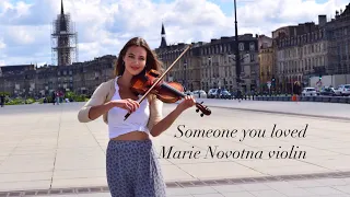 “SOMEONE YOU LOVED” violin cover - Marie Novotna street performance in BORDEAUX