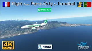 FS 2020 -  A Passenger Life -  Flight Paris Orly to Funchal - Madeira - B737-700  PMDG Transavia