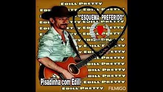 Pisadinha do Edill (Esquema   Preferido) cover .