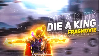 DIE A KING ⚡ FRAGMOVIE | PUBG MOBILE