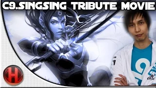 Dota 2 - C9.SingSing Tribute Movie