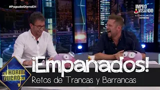 Trancas y Barrancas demuestran donde se encuentran tras el confirnamiento - El Hormiguero 3.0