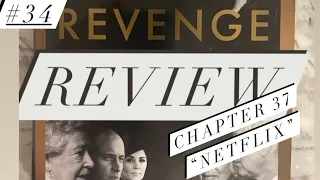 Revenge Review #34: The Sussexes Get Serious About Destroying the Royal Family!