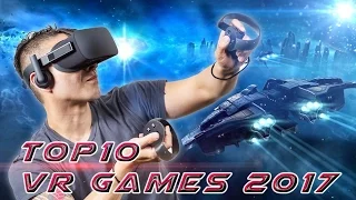 TOP 10 САМЫХ ОЖИДАЕМЫХ ИГР VR 2017 Oculus Rift PSVR HTC Vive
