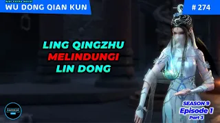 WU DONG QIAN KUN SEASON 9 EP 1 PART 3 – LIN DONG HANYA INGIN DISELAMATKAN OLEH QINGZHU 1x SAJA