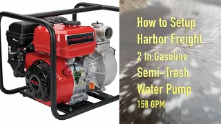 The Harbor Freight gasoline Water Pump - Unboxing, set up, starting it for the first time