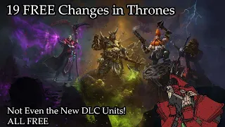 19 FREE Changes With Thrones of Decay!