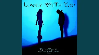 Lonely with You (feat. Carlton Russell)