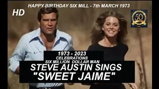 50 YEARS OF THE SIX MILLION DOLLAR MAN - STEVE AUSTIN SINGS " SWEET JAIME " A BIONICBRIT CELEBRATION