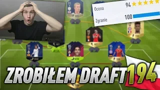 OMG! ZROBIŁEM DRAFT 194! PIERWSZY W POLSCE I NA ŚWIECIE!? 1st EVER DONE DRAFT 194?! FIFA 18