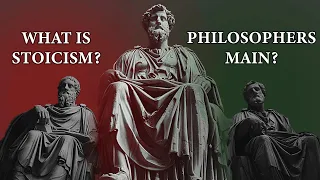 What Is Stoicism And Who Are Its Main Philosophers?| Stoicism | Marcus Aurelius | Seneca | Epictetus