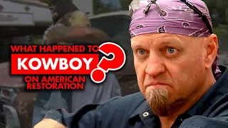 What happened to Kowboy in “American Restoration”?