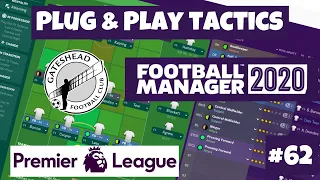 PLUG & PLAY TACTIC | GATESHEAD | #62 | LIVERPOOL & CHELSEA | Football Manager 2020.