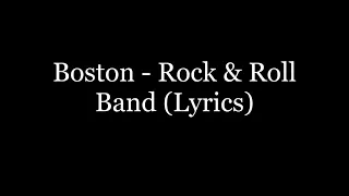 Boston - Rock & Roll Band (Lyrics HD)