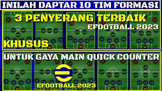 INILAH 10 TIM FORMASI 3 PENYERANG TERBAIK EFOOTBALL 2023 MOBILE KHUSUS UNTUK GAYA MAIN QUICK COUNTER