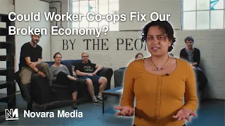 Could Worker Co-ops Fix Our Broken Economy?