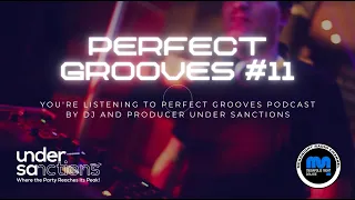 Under Sanctions - Perfect Grooves #11 [Weekly podcast on Meganight Radio]