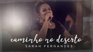 Sarah Fernandes - Caminho no Deserto "Way Maker" | Clipe Oficial