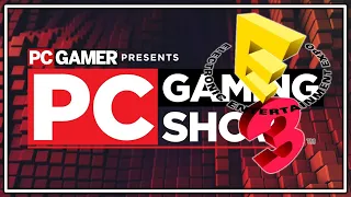 2021 E3 PC Gaming Show Re-Stream