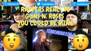 Rappers React To Guns N' Roses "You Could Be Mine"!!!