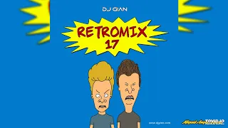 DJ GIAN - RetroMix Vol 17 (Rock Pop Anglo 90's)