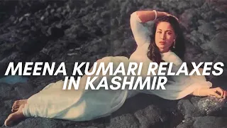 Meena Kumari Relaxation & Visit to Kashmir