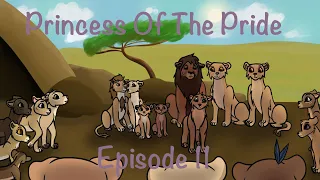 Princess Of The Pride Episode 11 (All Hail The Queen)