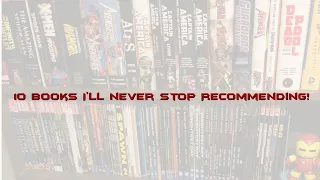 10 Books I'll Never Stop Recommending!