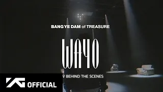 BANG YE DAM of TREASURE - '왜요 (WAYO)' M/V BEHIND THE SCENES