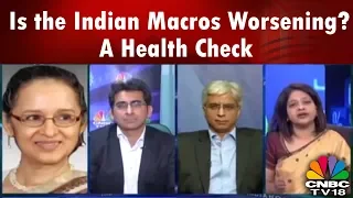 INDIANOMICS | Is the Indian Macros Worsening? A Health Check | CNBC TV18