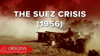 The Suez Crisis (1956)