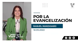 Tiempo Con Dios | 18 Mayo  2022 | Raquel Manzanaro