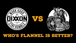 #DixxonFlannels vs Rebel Reaper flannels
