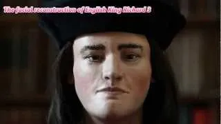 The Facial Reconstruction of English King Richard 3 Video Richard III Of England (Monarch)