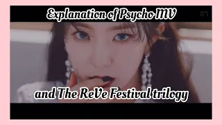 Explanation and Theory: RED VELVET PSYCHO MV AND THE REVE FESTIVAL TRILOGY