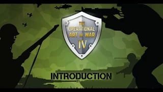 The Operational Art of War IV - Introduction and Basics