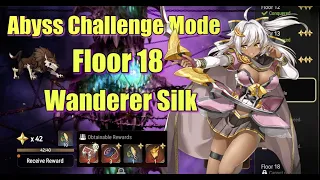 Epic Seven - Abyss Challenge Mode - Floor 18: Wanderer Silk - Tips, Tricks, & Strategies