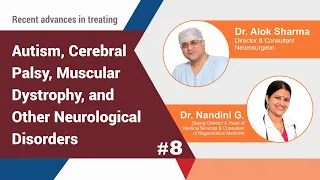 Recent Advances in Autism, Cerebral Palsy, Muscular Dystrophy, and Neurological Disorder | #8