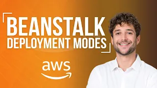 AWS Elastic BeanStalk Deployment Modes Introduction