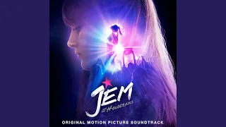 I'm Still Here (From "Jem And The Holograms" Soundtrack)