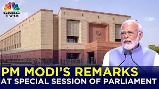 PM Modi Addresses Special Session Of Parliament 2023 LIVE | N18L | CNBC TV18