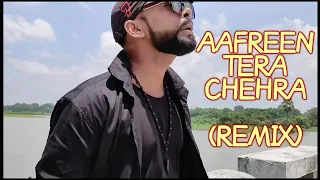 Aafreen Tera Chehra (Remix) Film - Red