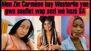 Men Zin Carmène bay Westerlie yon gwo souflet Anpil moun sezi Bagay SA rèd