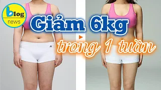 Cách giảm cân nhanh trong 1 tuần dễ làm mà hiệu quả