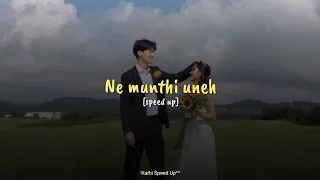 Sarlongki Bey - Ne munthi uneh [speed up]